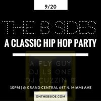THE B SIDES - A CLASSIC HIP HOP PARTY