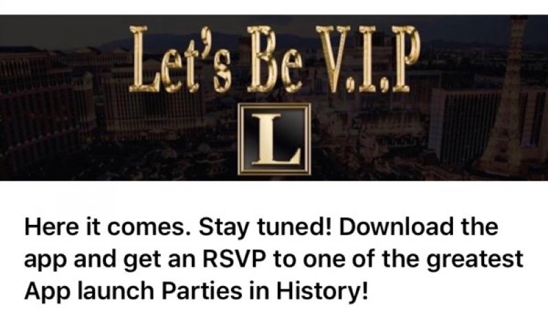 Lets Be VIP Launch Party!