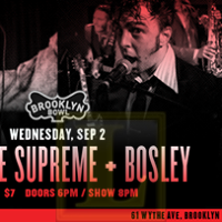 The Love Supreme, Bosley at Brooklyn Bowl